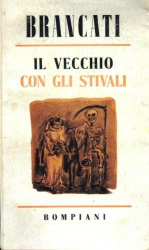 Il vecchio con gli stivali - Vitaliano Brancati - Libro Usato - Bompiani -  | IBS