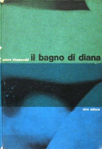 Il bagno di Diana - Pierre Klossowski - copertina