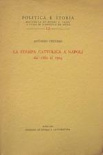 La stampa cattolica a Napoli. Dal 1860 al 1904