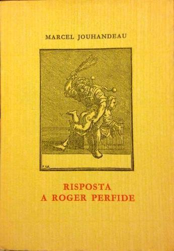 Risposta a Roger Perfide - Marcel Jouhandeau - copertina