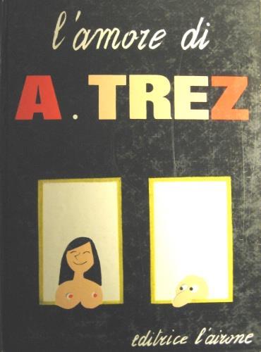 L' amore di Alain Trez - Alain Tredez - copertina