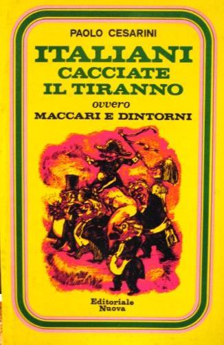 Italiani cacciate il tiranno - Paolo Cesarini - copertina