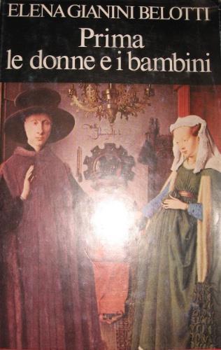 Prima le donne e i bambini - Elena Gianini Belotti - copertina