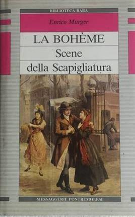 La bohème. Scene della Scapigliatura - Henry Murger - copertina