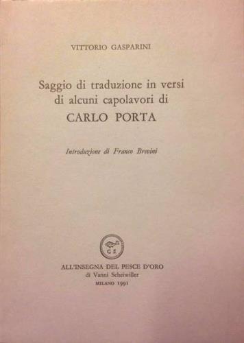 Saggio di traduzioni in versi di alcuni capolavori di Carlo Porta - Vittorio Gasparini - copertina