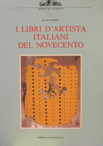 I libri d'artista italiani del Novecento - Ralph Jentsch - Libro Usato -  Allemandi - | IBS