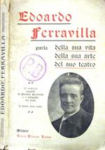 Edoardo Ferravilla parla della sua vita della sua arte del suo teatro