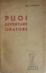 Puoi diventare oratore