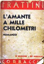 L' amante a mille chilometri