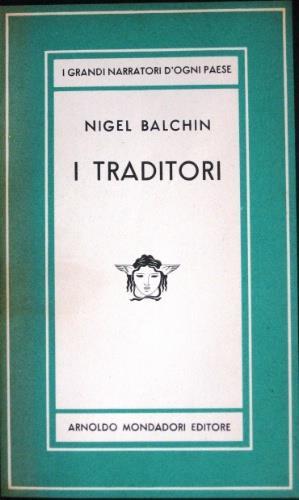 I traditori - Nigel Balchin - copertina