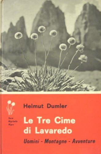 Le tre cime di Lavaredo - Helmut Dumler - copertina