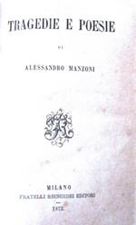 Tragedie e poesie. UNITO A: Pensieri e giudizi raccolti dalle sue prose per cura di Luigi Parazzi