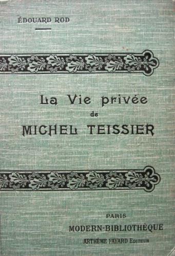 La vie privée de Michel Teissier - Edouard Rod - copertina