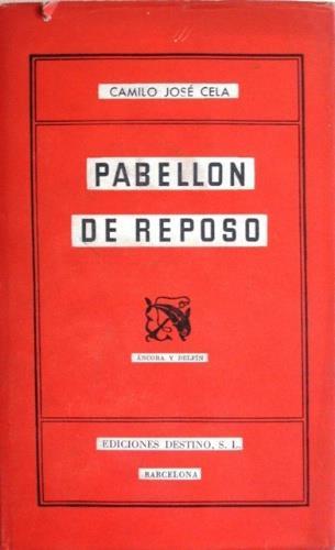 Pabellón de reposo - Camilo J. Cela - copertina