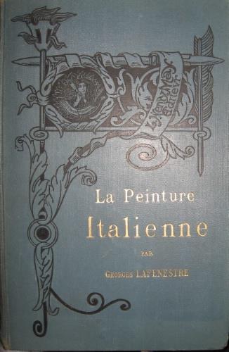 La peinture italienne - Georges Lafenestre - copertina
