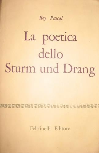 La poetica dello Sturm und Drang - Roy Pascal - copertina