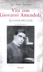 Vita con Giovanni Amendola