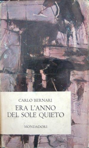 Era l'anno del sole quieto - Carlo Bernari - copertina