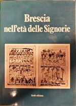 Brescia nell’età delle signorie