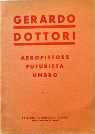 Gerardo Dottori. Aereopittore futurista umbro - copertina