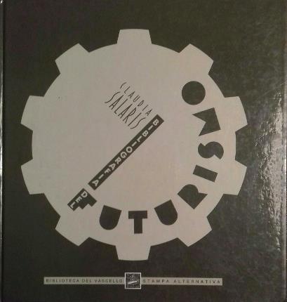 Bibliografia del Futurismo - Claudia Salaris - copertina