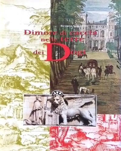 Dimore di caccia nelle terre dei Dogi - Renata Salvarani - copertina