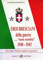 Eroi bresciani della guerra... 