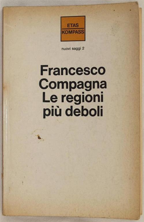 Le Regioni Piu Deboli - Francesco Compagna - copertina
