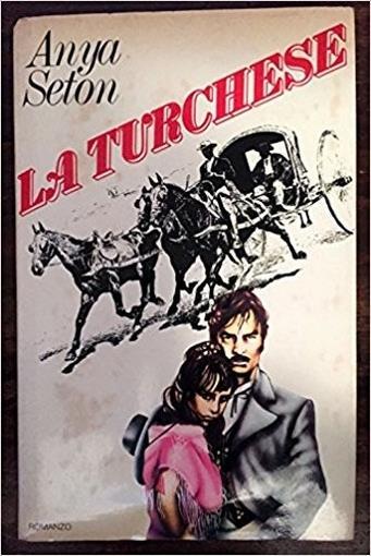 La Turchese - Anya Seton - copertina