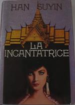 La incantatrice