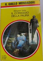 Il coraggio della paura