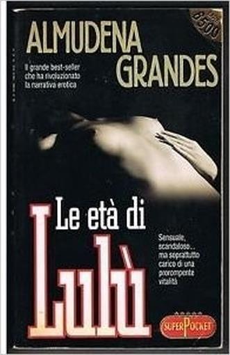 Le Eta Di Lulu - Almudena Grandes - copertina