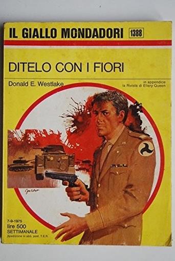 Ditelo Con I Fiori - Donald E. Westlake - copertina