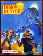 Demon Hunter. Caccia al vampiro. Ago. 1993