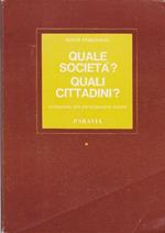 Quale Società ? Quali Cittadini ? Avviamento Alla Partecipazione Sociale