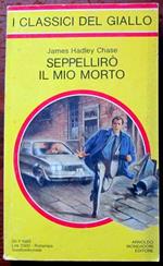 Seppellirò il mio morto