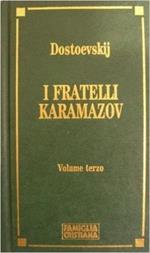 I Fratelli Karamazov. Volume Terzo
