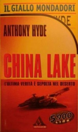 China Lake. L'Ultima Verità Sepolta Nel Deserto - Anthony Hyde - copertina