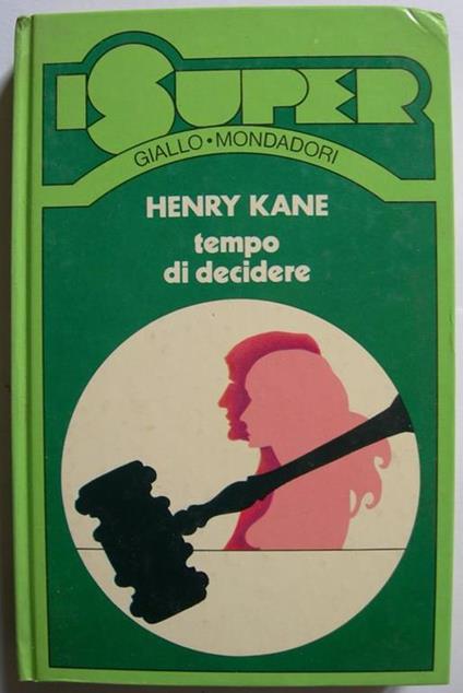 Tempo di decidere - Henry Kane - copertina