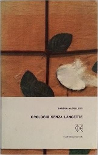 Orologio Senza Lancette - Carson McCullers - copertina
