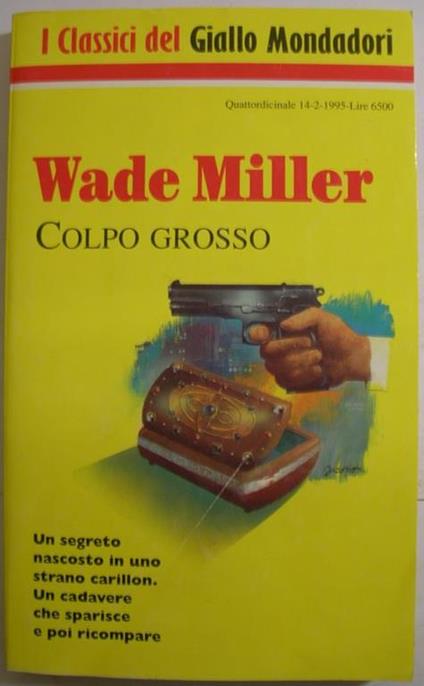 Colpo grosso - Wade Miller - copertina