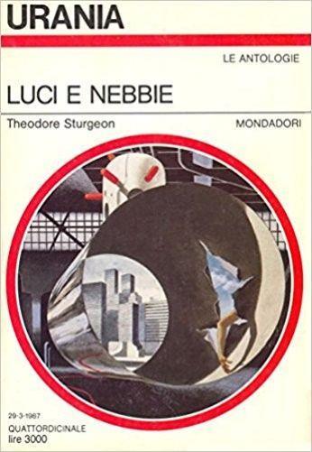 Luci E Nebbie - Theodore Sturgeon - copertina