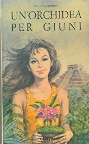 Un'Orchidea Per Giuni - Rossana Guarnieri - copertina