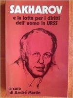 Sakharov E La Lotta Per I Diritti Dell'Uomo In Urss