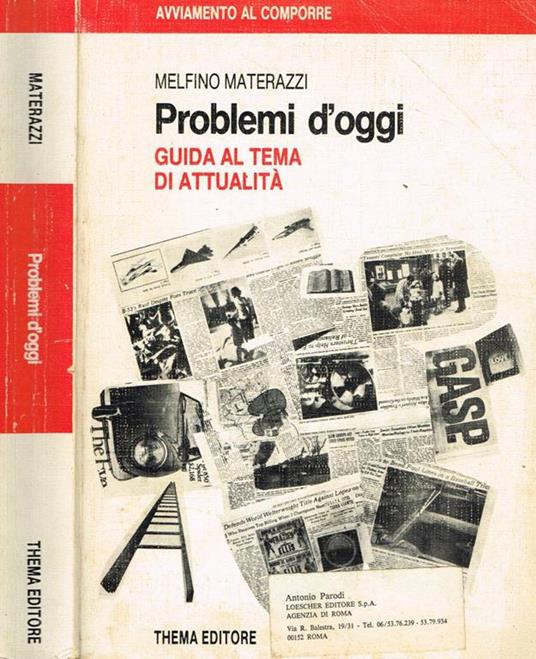 Problemi D'Oggi. Guida Al Tema di Attualita' - Melfino Materazzi - copertina
