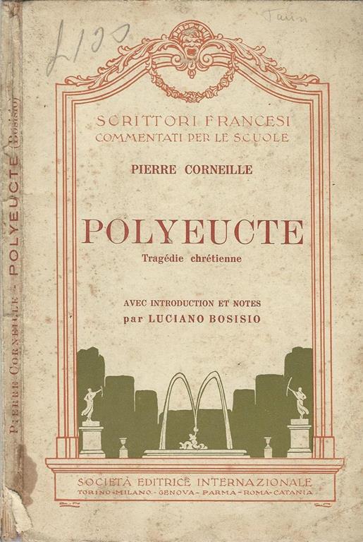 Polyeucte. Tragedie Ehretienne - Pierre Corneille - copertina