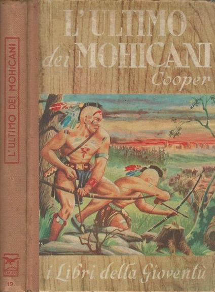 L' Ultimo Dei Mohicani - J. Fenimore Cooper - copertina