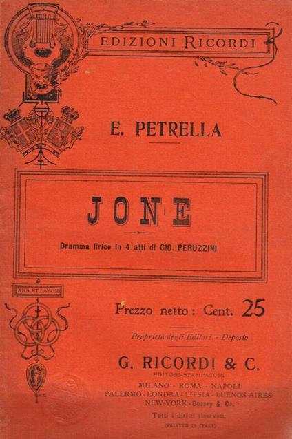 Jone. Dramma Lirico In Quattro Atti Di Giovanni Peruzzini - copertina