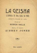 La Geisha (L'Istoria Di Una Casa Da The'). Operetta Inglese In 3 Atti