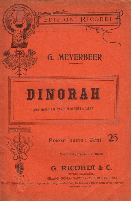 Dinorah Ossia Il Pellegrinaggio A Ploermel. Opera Semiseria In Tre Atti. Parole Di Giulio Barbier E Michele Carre' - Giacomo Meyerbeer - copertina